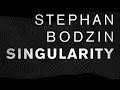 Stephan Bodzin - Singularity (Original) - Life and Death