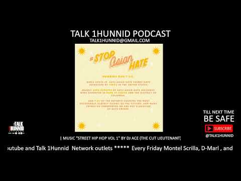 THE TALK 1HUNNID PODCAST | SEASON 1 | EPISODE #32