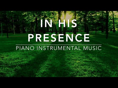 In His Presence - 3 Hour Peaceful Music | Prayer Music | Spontaneous Worship Music | Alone With God