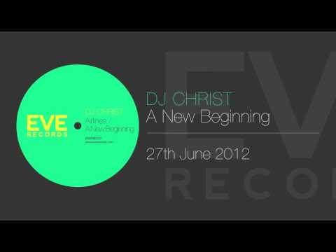 DJ Christ - A New Beginning