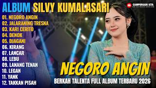 Download lagu Album SIlvy Kumalasari - NEGORO ANGIN - JALARANING TRESNA - Campursari Jawa Full ALbum Terbaru 2026 mp3