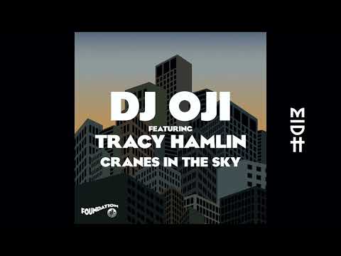 DJ OJI feat. Tracy Hamlin - Cranes In The Sky