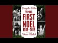 The First Noel 1988 to 2018
