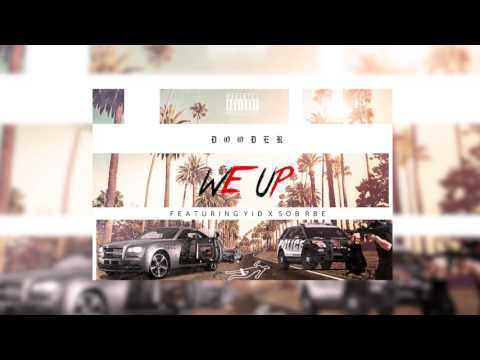 DOODER - WE UP FT. YID X SOB X RBE (OFFICIAL AUDIO)