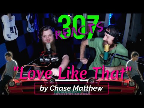 Thumbnail for Love Like That by Chase Matthew -- Happy New Year, Everyone! -- 307 Reacts -- Episode 299 by Chase Matthew