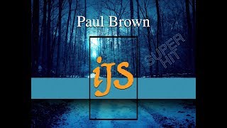 Paul Brown - IJS
