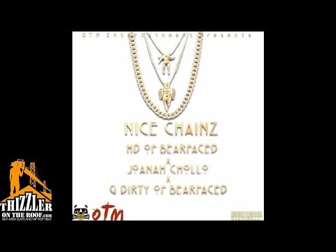 HD Of Bearfaced x Joanah Chollo x G-Dirty - Nice Chainz [Thizzler.com]