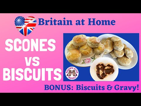 English Scones vs American Biscuits