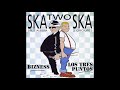 Los Tres Puntos / Bizness ‎– Ska Two Ska