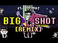 BIG SHOT REMIX Ft Dooone