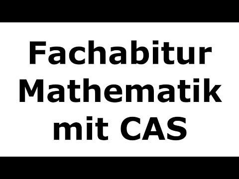 Fachabitur Mathematik (Technik) 2020 Analysis I Bayern mit CAS