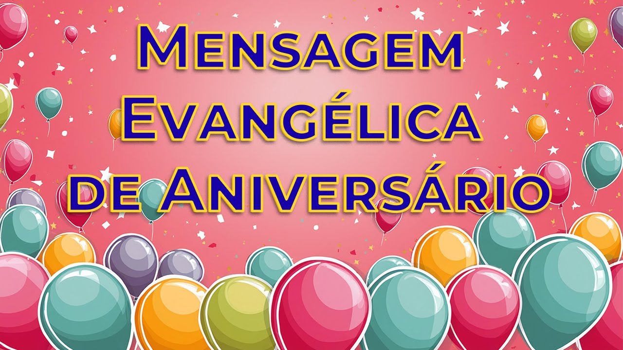 24 DE AGOSTO🎂🙏MENSAGEM DE ANIVERSÁRIO EVANGÉLICA🎉 COM VOZ MASCULINA: UMA BÊNÇÃO ESPECIAL✨