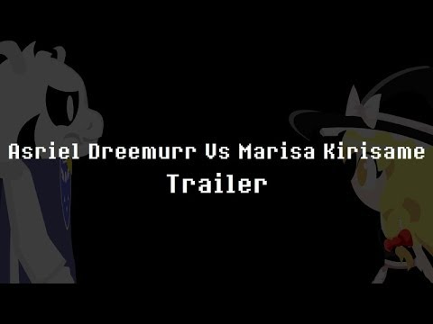 [Trailer] Asriel Dreemurr Vs Marisa Kirisame (Undertale Vs Touhou) Animation
