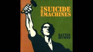 The Suicide Machines - Battle Hymns (Full Album)