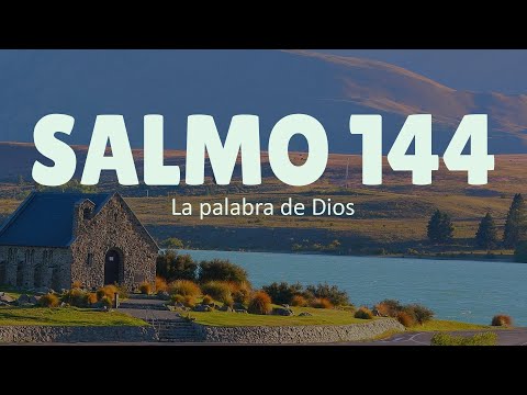 Salmo 144 - Oración por la Prosperidad