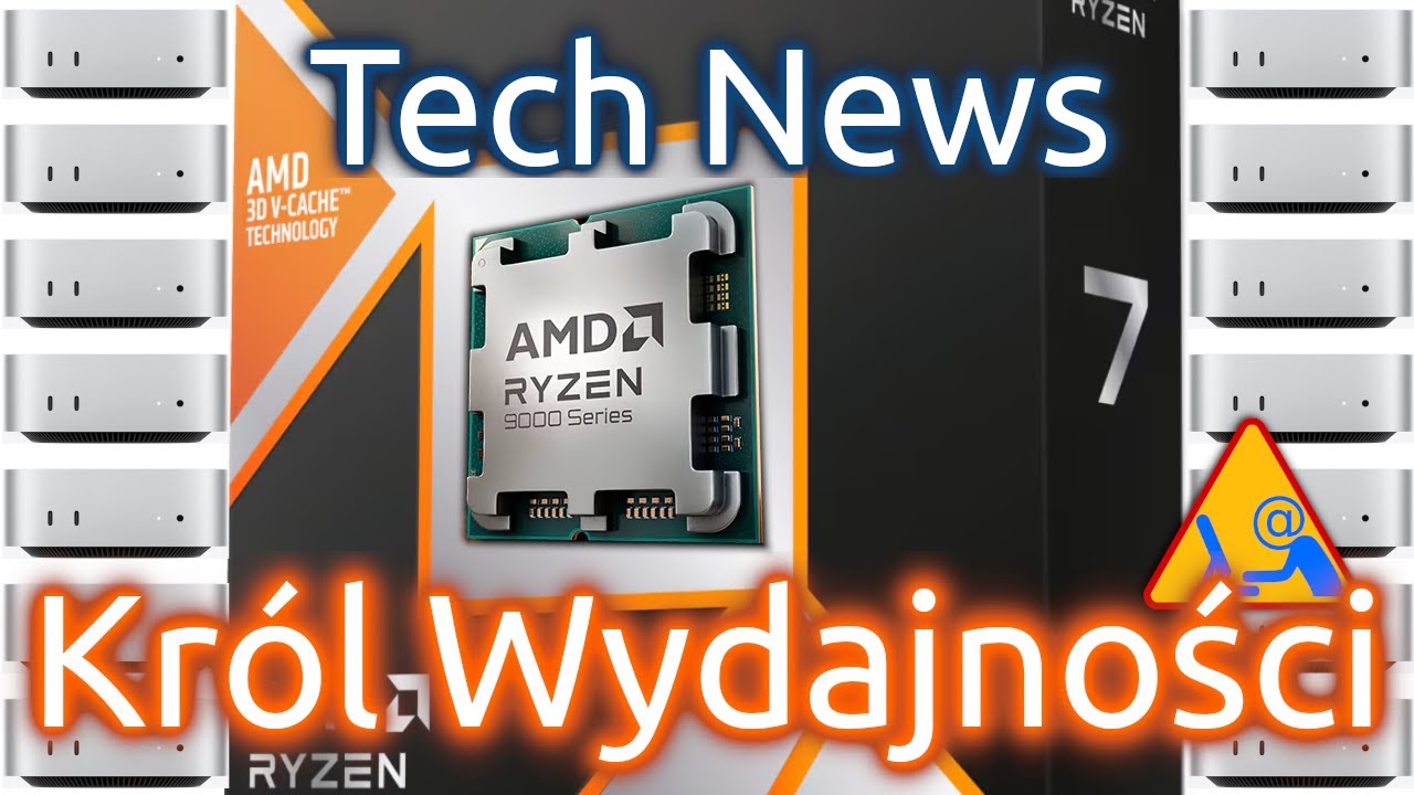 Król wydajności w grach AMD Ryzen 7 9800X3D - Tech News 2024-11-09
