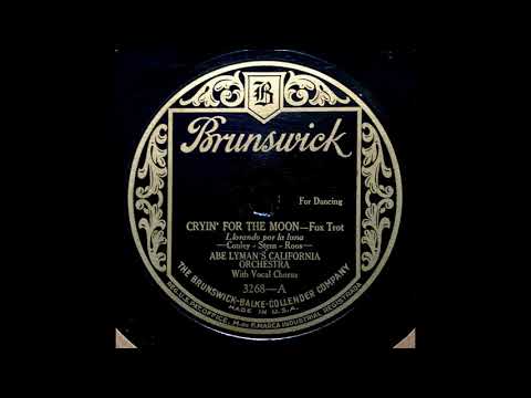 1926 Abe Lyman - Cryin' For The Moon