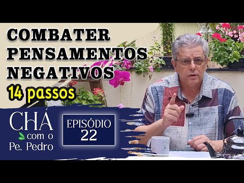 14 passos para combater pensamentos negativos?