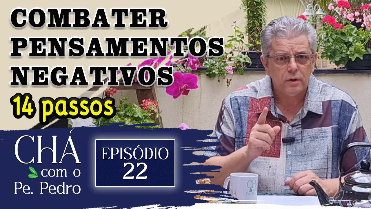 Chá com o Pe. Pedro - Episódio 22