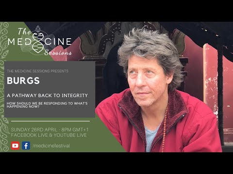 The Medicine Sessions #3: Burgs - A Pathway Back to Integrity
