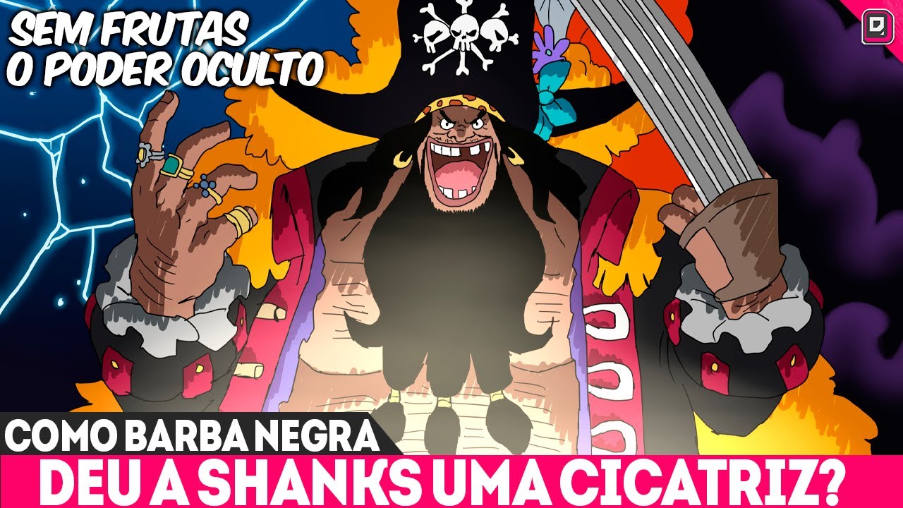 PODER OCULTO!É ASSIM QUE BARBA NEGRA FERIU SHANKS SEM AKUMA NO MI E VENCEU TODAS LUTAS FORA DA TELA