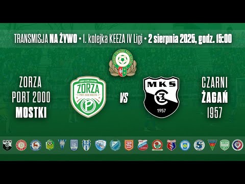 ZORZA PORT 2000 MOSTKI - CZARNI ŻAGAŃ 1957 – KEEZA IV LIGA LUBUSKA