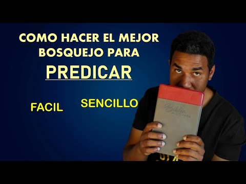 Como hacer el MEJOR BOSQUEJO para tu Sermón