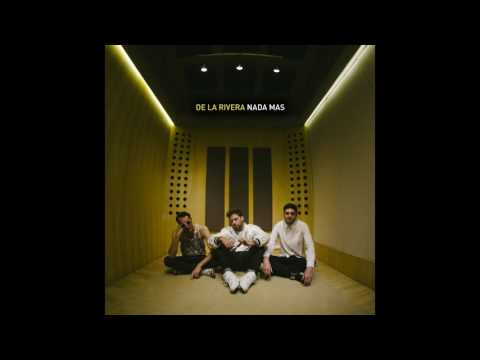 De La Rivera - Nada Mas (Full album)