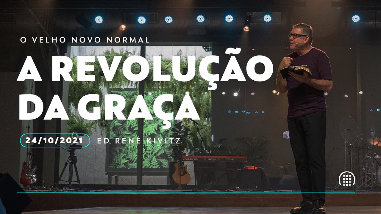 A revolução da graça | Ed René Kivitz | 24 de outubro de 2021