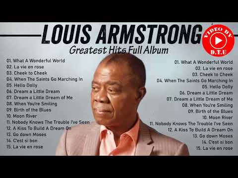 The Very Best Of Louis Armstrong HQ  Louis Armstrong Greatest Hits Full Album 2022  Jazz Songs v720P