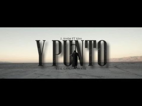 Y PUNTO//J. AVELAR FT KISO//RGH #PUROVENENO