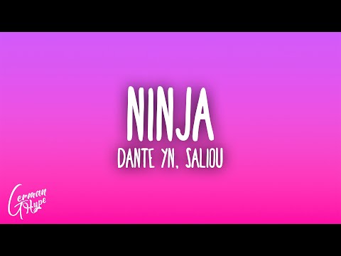Dante YN ft. Saliou - Ninja