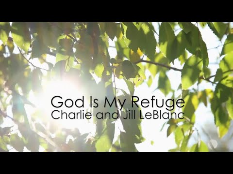 God Is My Refuge