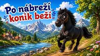 Po nábreží koník beží 🐴 | Slovenská detská pesnička | Slovak Folk Song | Pre deti Po nábreží koník beží 🐴 | Slovenská detská pesnička | Slovak Folk Song | Pre deti