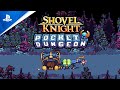 Shovel Knight Pocket Dungeon - Launch Day Trailer | PS4
