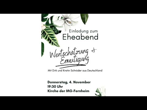 Eheabend mit Dirk & Kirstin Schröder - Wertschätzung + Ermutigung