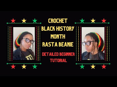 Crochet Black History Month Rasta Beanie - Detailed Beginner Tutorial