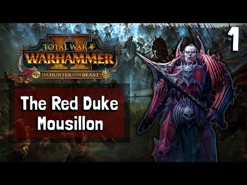 The Red Duke – Mousillon –  Total War: Warhammer 2 – Part 1