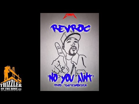 Rev Roc - No U Ain't [Prod. TagTeamBeatz] [Thizzler.com]