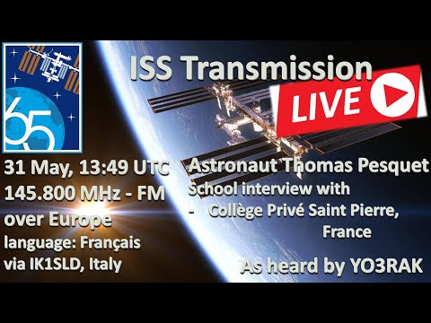ISS Transmission LIVE-astronaut Thomas Pesquet-Private School Saint Pierre, France 31.May.13:49 UTC