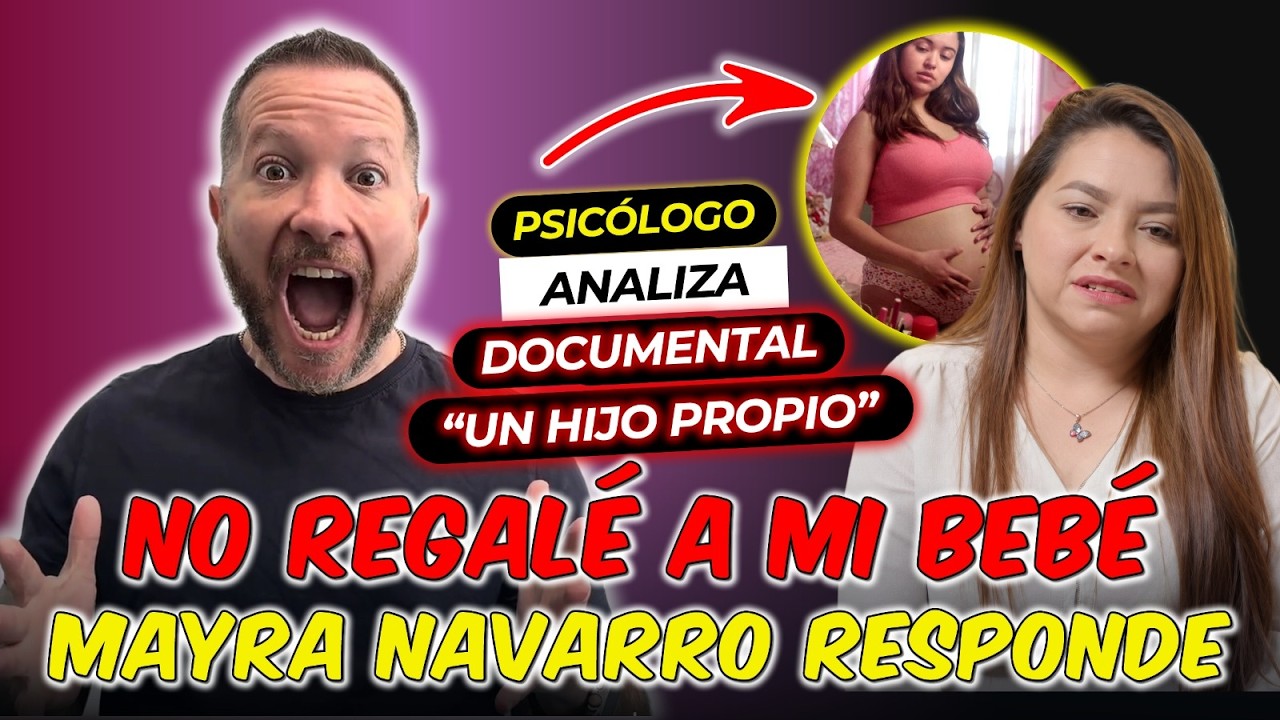 CASO UN HIJO PROPIO: Mayra Navarro Rompe el Silencio y Desmiente el Documental