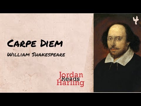 Carpe Diem - William Shakespeare poem reading | Jordan Harling Reads