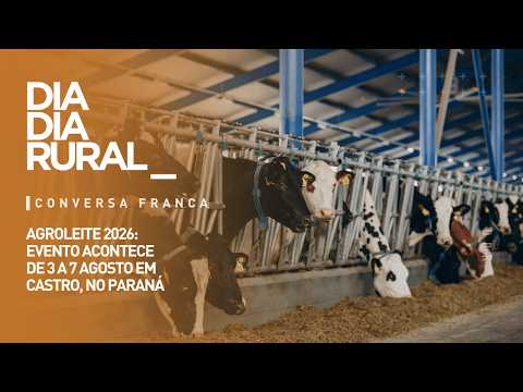 Agroleite 2026 acontece de 3 a 7 agosto em Castro, no Paraná