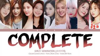 GIRLS&#39; GENERATION (소녀시대) - &#39;COMPLETE&#39; [Color Coded Lyrics_Han | Rom | Eng]