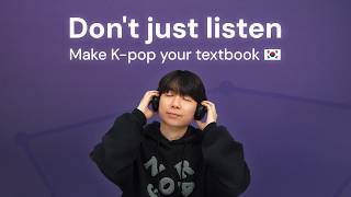 How to ACTUALLY Learn Korean with K-Pop