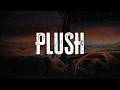 Stone Temple Pilots - Plush | Lyrics