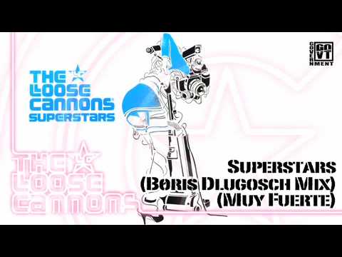 Superstars (Boris Dlugosch & Michi Lange Edit) - The Loose Cannons