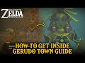 How To Get Inside Gerudo Town - Regional Phenomena | The Legend of Zelda: Tears of the Kingdom