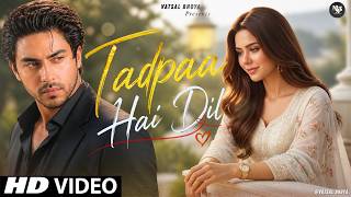 Download lagu New Song 2026 | New Hindi Song | Tadpaa Hai Dil | Aryan Khan | Sonam Bajwa | New Song mp3 Download lagu New Song 2026 | New Hindi Song | Tadpaa Hai Dil | Aryan Khan | Sonam Bajwa | New Song mp3