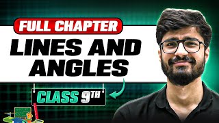 Lines and Angles ONE SHOT | Full Chapter | Class 9 Maths | Chapter 6